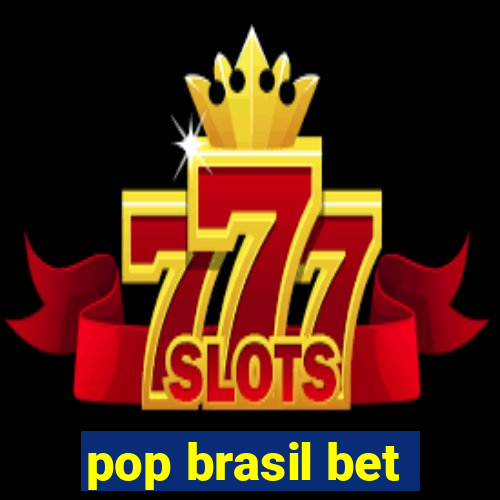 pop brasil bet